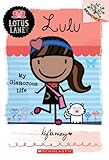 Lulu: My Glamorous Life (A Branches Book: Lotus Lane #3)