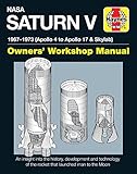 NASA Saturn V 1967-1973 (Apollo 4 to Apollo 17 & Skylab) (Owners' Workshop Manual)
