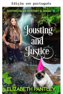 Livro Justa e justiça (Destiny Falls: mistério e magia Livro 5)