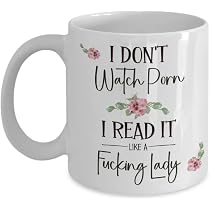 Amazon.com: I Dont Watch Porn I Read It Like A Fucking Lady ...