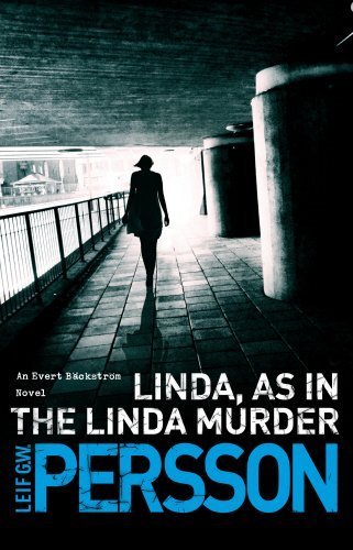 Linda, as in the Linda Murder (Backstrom) by Persson, Leif G. W.(November 7, 2013) Paperback