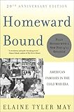 Homeward Bound: American Families in the Cold War Era, Elaine Tyler May, 0465010202