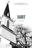Hurt: A Novel (Solitary Tales Series) (Volume 4)