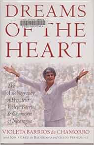 Dreams Of The Heart The Autobiography Of President