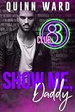 Show Me, Daddy (Club 83 Book 3) by