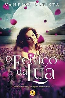 Livro O Feitico Da Lua (O Feitiço da Lua Livro 1)