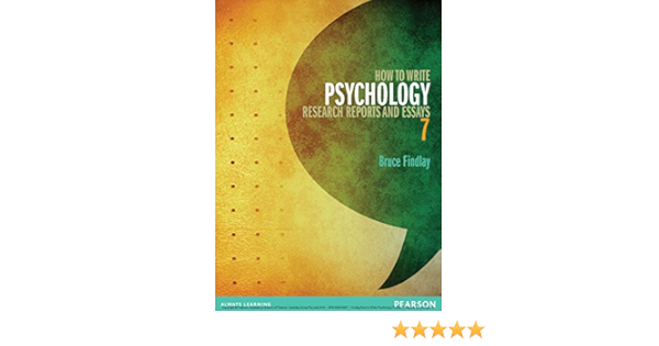 How To Write Psychology Research Reports And Essays Ebook Ebook Findlay Bruce Amazon Com Au Kindle Store How To Write Psychology Research Reports And Essays Ebook Ebook Findlay Bruce Amazon Com Au Kindle Store