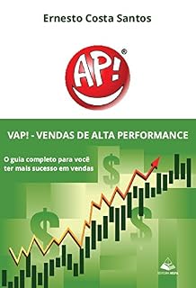 Livro VAP! Vendas de Alta Performance: Seu guia para o sucesso em vendas