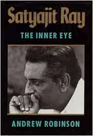 Satyajit Ray: The Inner Eye