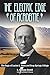 The Electric Edge of Academe: The Saga of Lucien L. Nunn and Deep Springs College