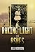 Raking Light from Ashes