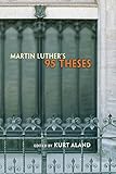 Martin Luther's 95 Theses by Kurt Aland