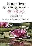 Le petit livre qui change la vie... En mieux ! by