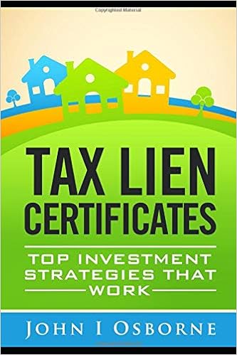 Amazon Com Tax Liens Certificates Top Investment
