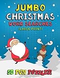 Jumbo Christmas Word Searches (Large Print): 50 Christmas Themed Word Search Puzzle Coloring Book for Kids, Adults and Seniors - Winter Holiday ... Relieve Stress, and Boost Your Brain Power by Christian Phillips, Nicholas Asher