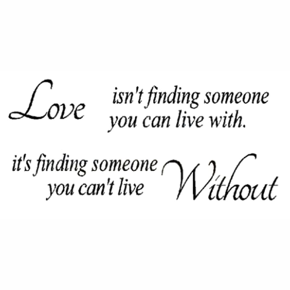 Restly "Love isn t finding someone you can live with It s finding someone you can t live without "English Proverbs Wall Stickers Decor Living Room Wall