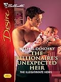 The Billionaire's Unexpected Heir (The Illegitimate Heirs Book 1972)
