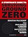 A Stuntman's Guide To Surviving Ground Zero (The Co-Creators Handbook Series) by