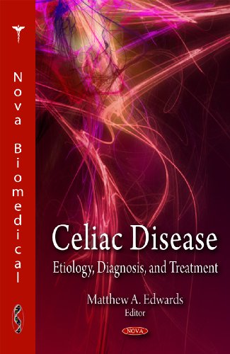 Celiac Disease: Etiology, Diagnosis, and Treatment