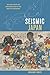 Seismic Japan: The Long History and Continuing Legacy of the Ansei Edo Earthquake