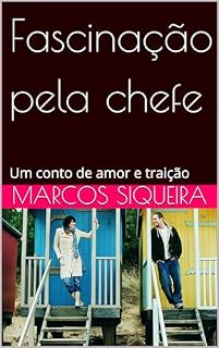 Livro Fascinação pela chefe: Um conto de amor e traição