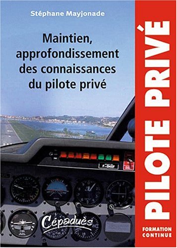Maintien et approfondissement des connaissances du pilote privé avion