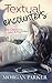 Textual Encounters (The Christine + Jake Affair)