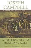"A Skeleton Key to Finnegans Wake Unlocking James Joyce's Masterwork" av Joseph Campbell