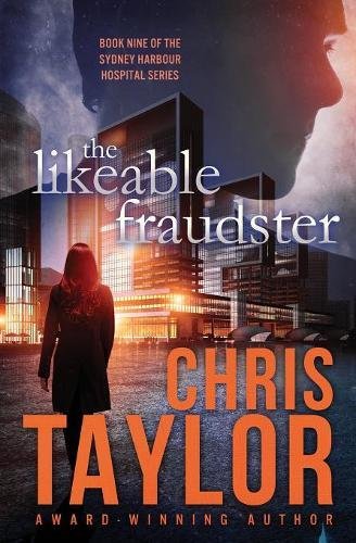 The Likeable Fraudster (The Sydney Harbour Hospital Series) (Volume 9)