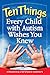 Ten Things Every Child with Autism Wishes You Knew: Updated and Expanded Edition