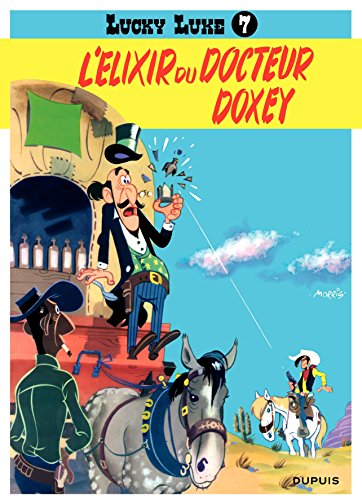 Lucky Luke - Tome 7 - L'ELIXIR DU DOCTEUR DOXEY (French Edition) by Morris