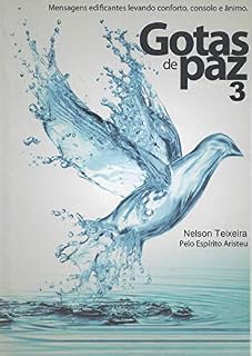 Livro GOTAS DE PAZ 3: Mensagens Edificantes de conforto, consolo e ânimo