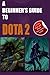 A Beginner's Guide to DOTA 2