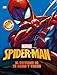 Spider-Man El Universo de Tu Amigo y Vecino (Spanish Edition) by 