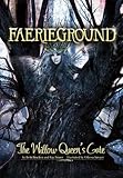 The Willow Queen's Gate (Faerieground)