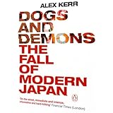Dogs and Demons: The Fall of Modern Japan