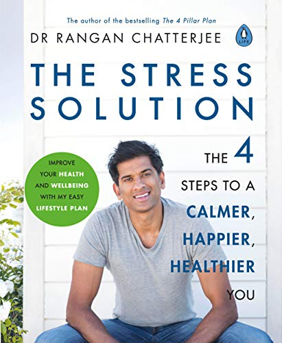 #67 — The Stress Solution: 4 steps to a calmer, happier, healthier...