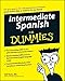 Intermediate Spanish For Dummies