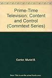 Image de Prime-Time Television: Content and Control (Commtext Series)