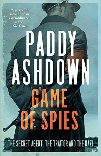 Game of Spies: The Secret Agent, the Traitor and the Nazi, Bordeaux 1942-1944