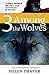 Three Among the Wolves: A Couple and their Dog Live a Year with Wolves in the Wild by Helen Thayer