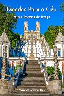 Livro Escadas para o Céu: A Alma Poética de Braga