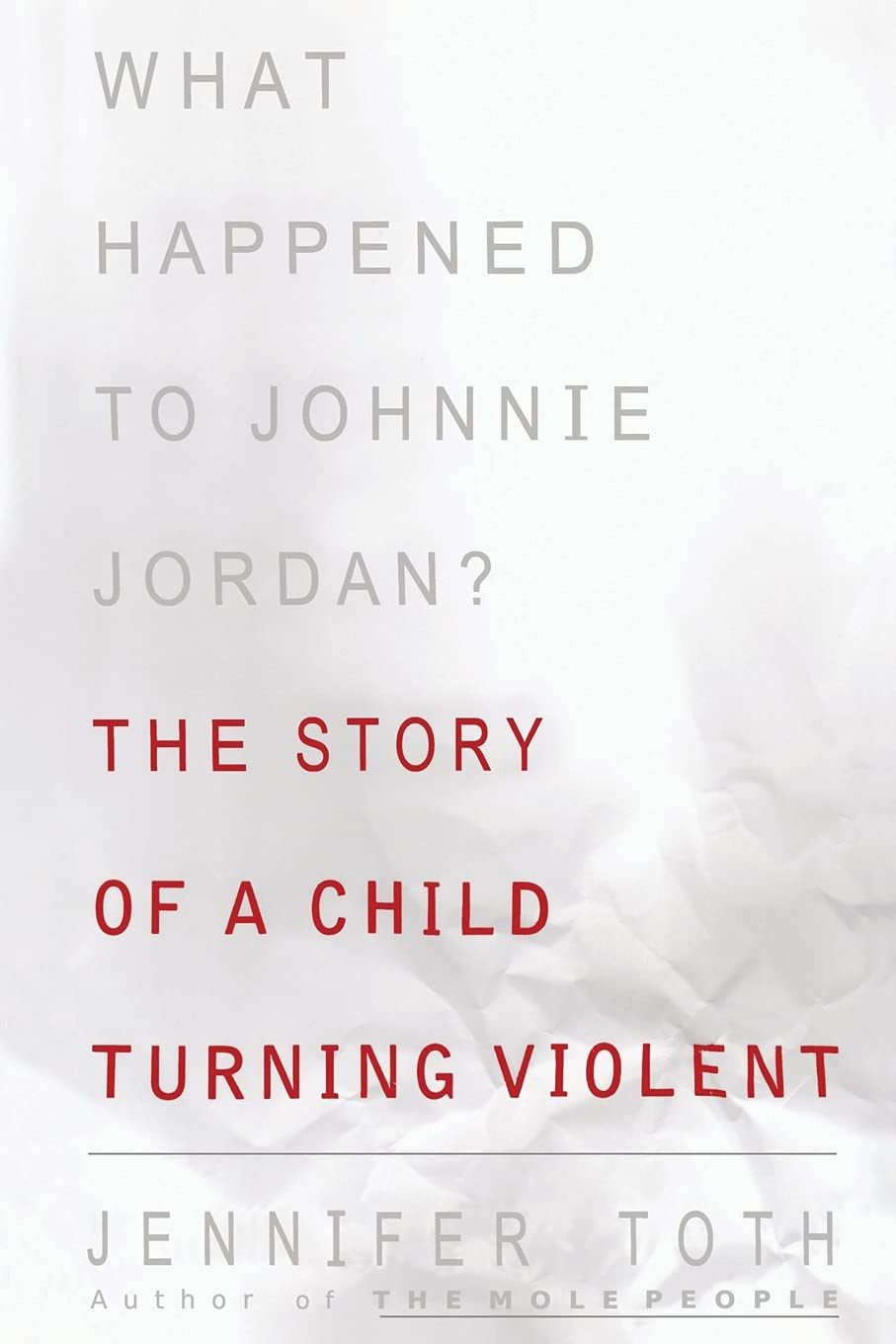 What Happened To Johnnie Jordan The Story Of A Child Turning Violent Toth Jennifer 9781416576679 Books Amazon Ca What Happened To Johnnie Jordan The Story Of A Child Turning Violent Toth Jennifer 9781416576679 Books Amazon Ca