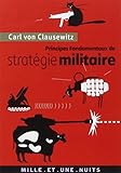 Principes fondamentaux de strategie militaire (French Edition) by 