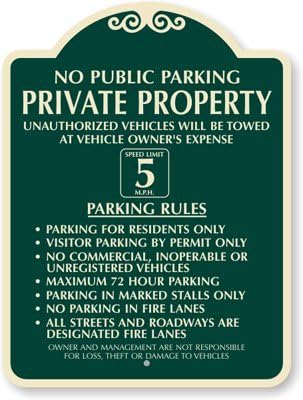 No Public Parking : Private Property, Unauthorized Vehicle Will Be Towed At Vehicle Sign, 24" x 18"