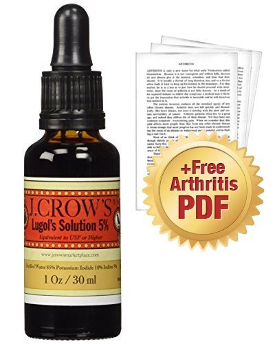 J.CROW S Lugol s Solution of Iodine 5% + Dr. Jarvis  Special Report: Understanding Arthritis as an Energy Disease