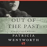 Front cover for the book Out of the Past by Patricia Wentworth