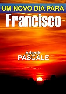 Livro Um novo dia para Francisco