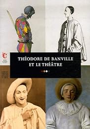 Théodore de Banville et le théâtre
