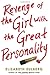 Revenge of the Girl With the Great Personality